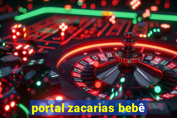 portal zacarias bebê